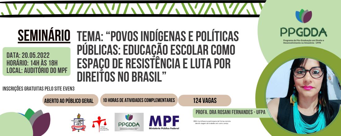 Seminário "Povos Indígenas e Políticas Públicas: Educação Escolar como Espaço de Resistência e Luta por Direitos no Brasil”