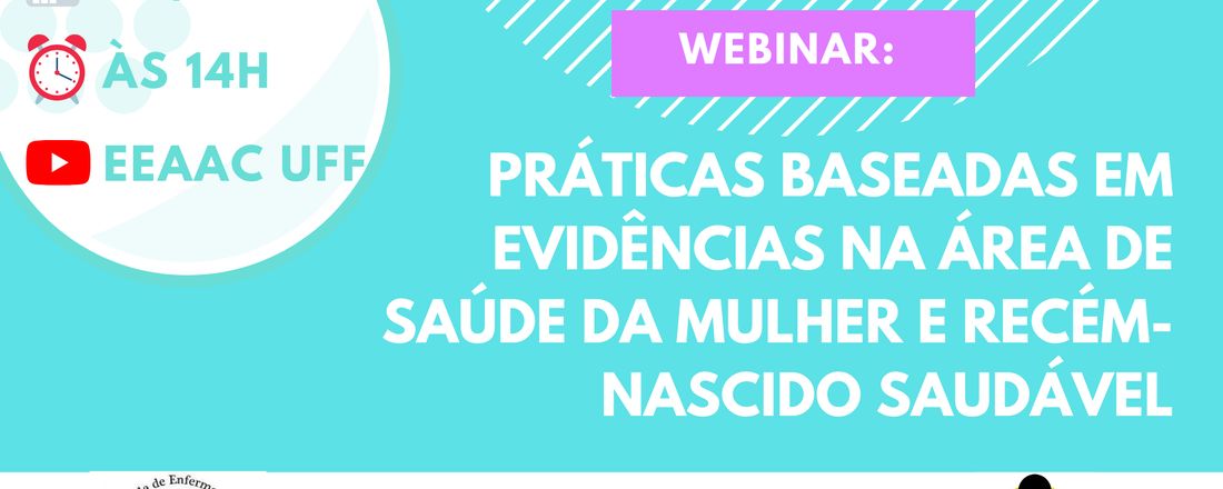 Práticas Baseadas em Evidências na Área de Saúde da Mulher e Recém-nascido Saudável