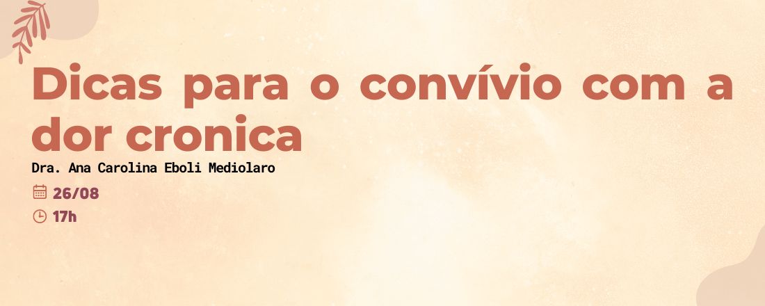 Palestra - Dicas para o convívio com a dor crônica