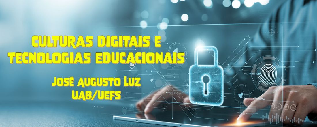 Culturas Digitais e Tecnologias Educacionais: perspectivas para o ensino e aprendizagem