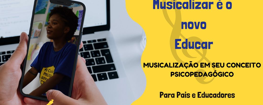 Musicalizar é o Novo Educar