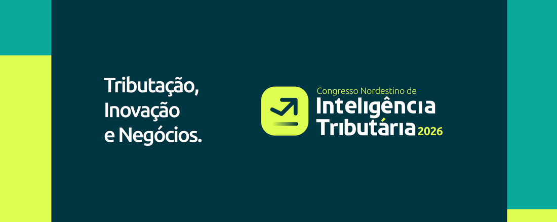CONGRESSO NORDESTINO DE INTELIGÊNCIA TRIBUTÁRIA