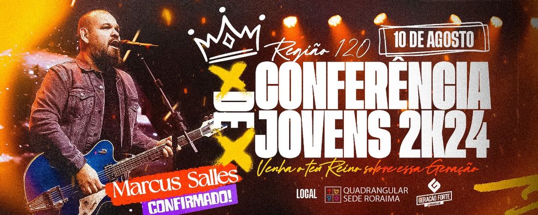 Conferência de Jovens Região 120 2k24