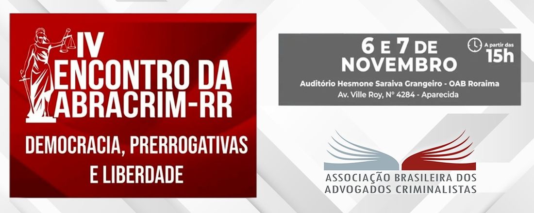 IV Encontro estadual da Associação Brasileira de Advogados Criminalistas em Roraima