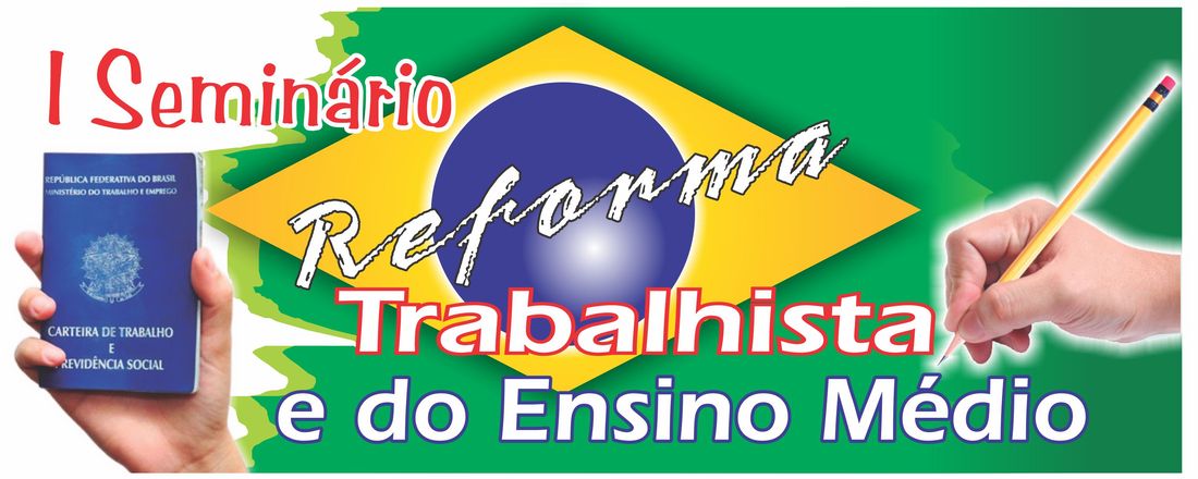 I Seminário Reforma Trabalhista e do Ensino Médio