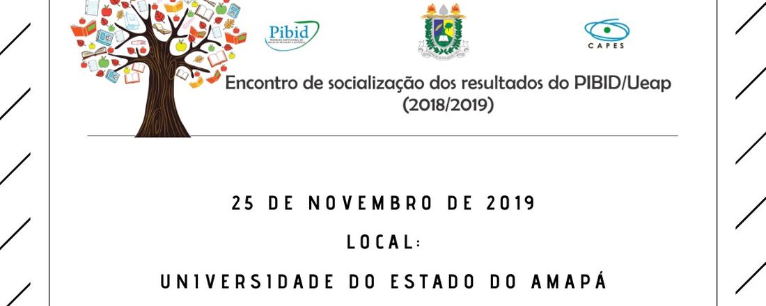 Encontro de Socialização dos Resultados do PIBID/UEAP (2018/2019)