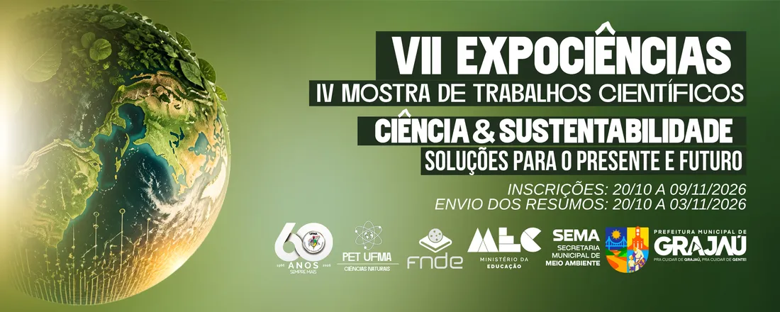 VII EXPOCIÊNCIAS E IV MOSTRA DE TRABALHOS CIENTÍFICOS Ciência e Sustentabilidade: Soluções para o presente e o futuro
