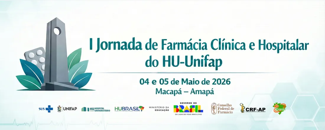 I JORNADA DE FARMÁCIA CLÍNICA E HOSPITALAR DO HU-UNIFAP (ON LINE E PRESENCIAL)