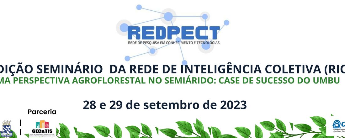 II EDIÇÃO SEMINÁRIO DA REDE DE INTELIGÊNCIA COLETIVA (RIC) CAMPO – CIDADE – UNIVERSIDADE - SOCIEDADE