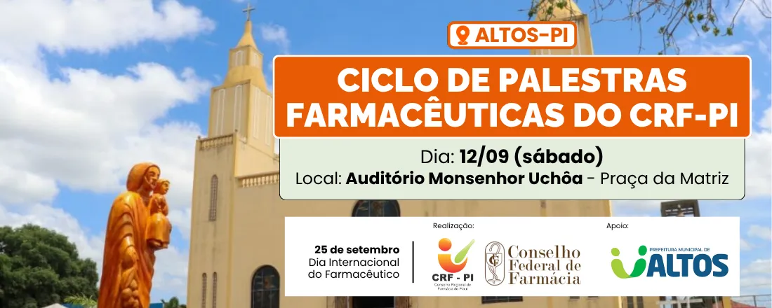 Ciclo de Palestras Farmacêuticas do CRF-PI em Altos
