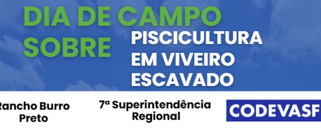 Dia de Campo - Piscicultura em Viveiro Escavado