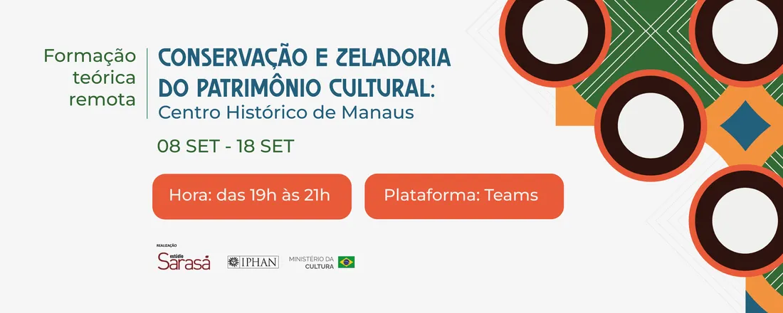 OFICINAS DE CONSERVAÇÃO E ZELADORIA DO PATRIMÔNIO CULTURAL - CENTRO HISTÓRICO DE MANAUS