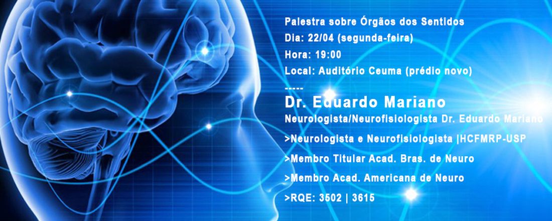 Palestra: Neurologista/Neurofisiologista - Dr. Eduardo Mariano