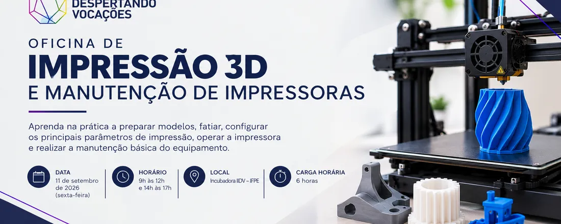 Oficina de Impressão 3D e Manutenção de Impressoras