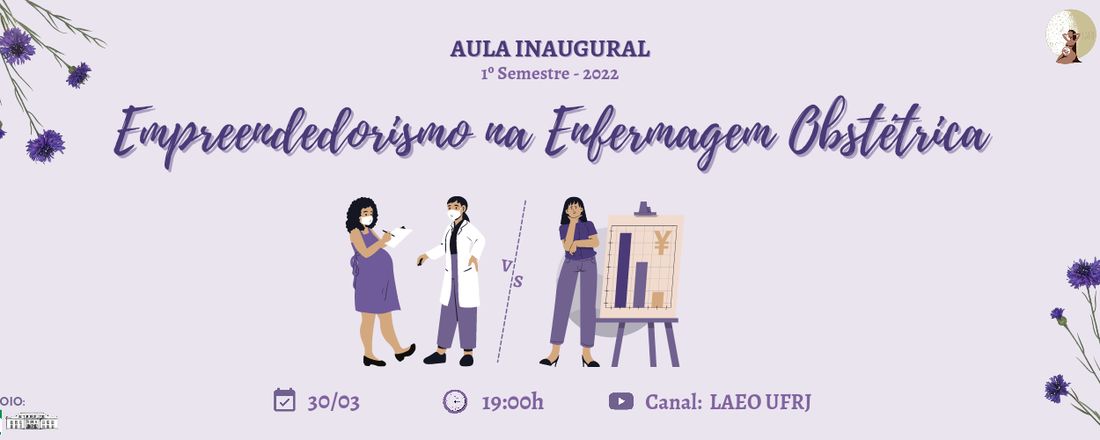 Aula Inaugural: Empreendorismo na Enfermagem Obstétrica