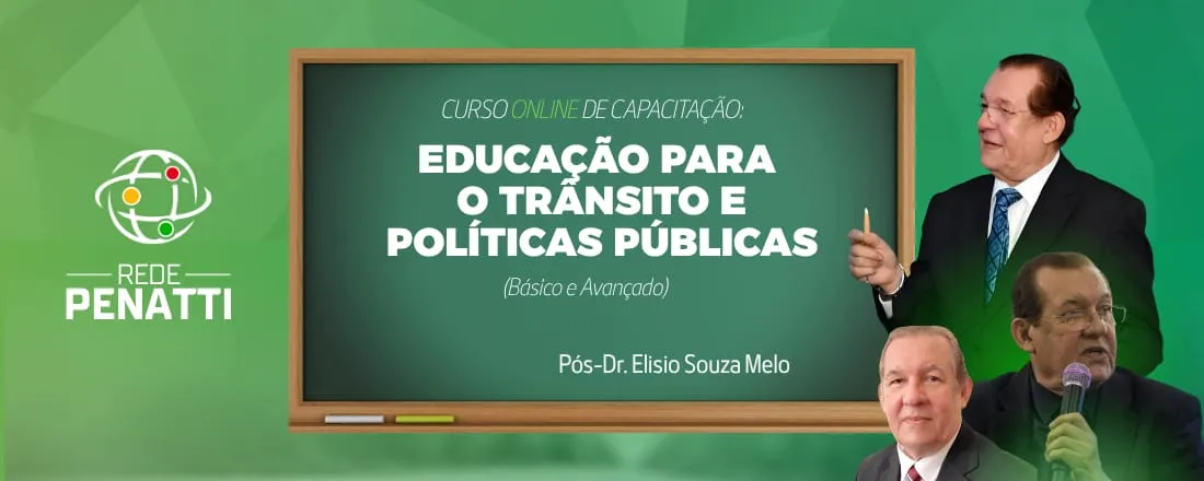 CURSO DE CAPACITAÇÃO: EDUCAÇÃO PARA O TRÂNSITO E POLÍTICAS PÚBLICAS