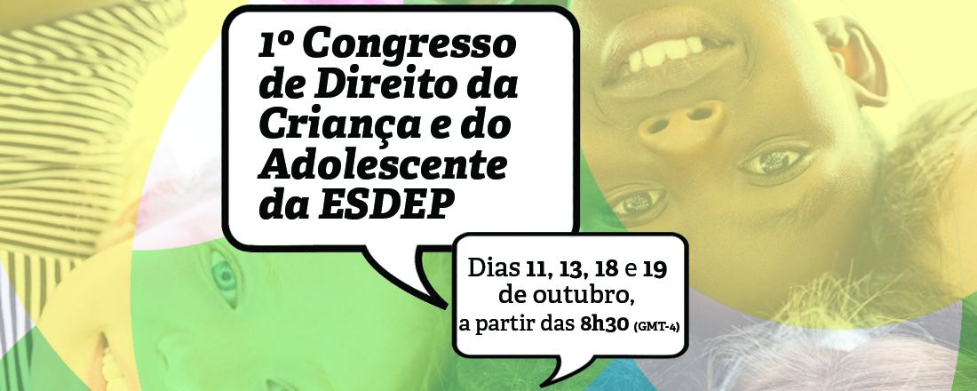 1º Congresso sobre Direito da Criança e do Adolescente da ESDEP/MT