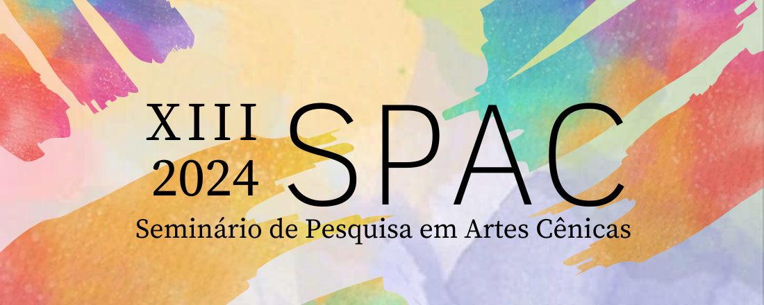 XIII SPAC - Seminário de Pesquisa em Artes Cênicas