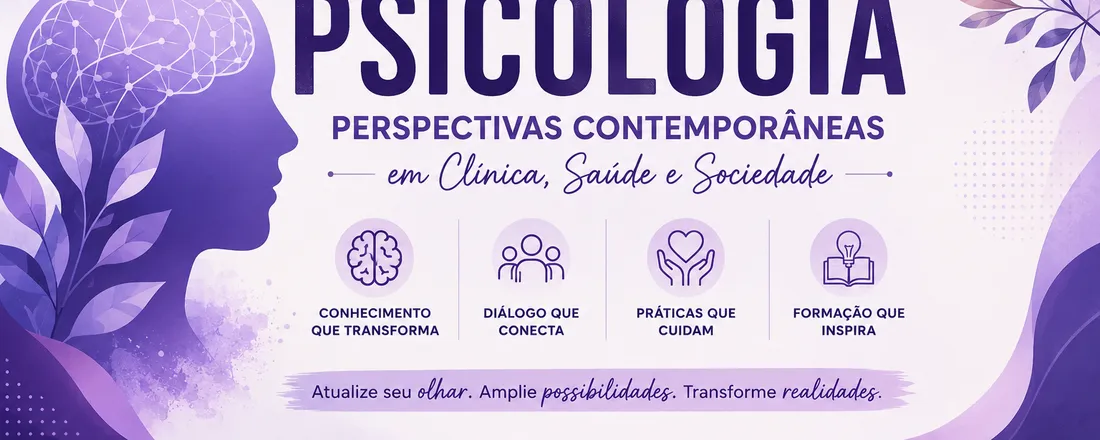 Curso de Férias em Psicologia: Perspectivas Contemporâneas em Clínica, Saúde e Sociedade