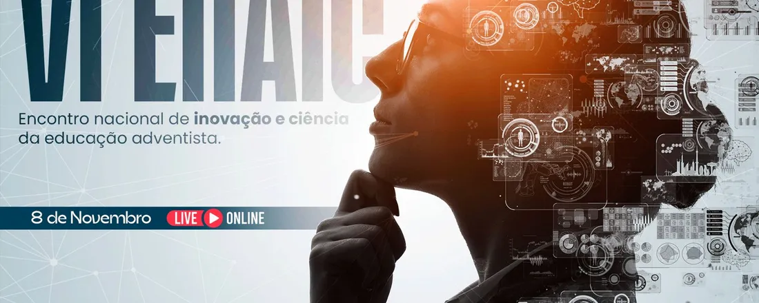 VI Encontro Nacional de Inovação e Ciência da Educação Adventista