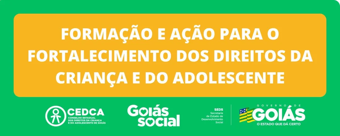 Goiânia e região Central: Formação e Ação para o Fortalecimento dos Direitos da Criança e do Adolescente