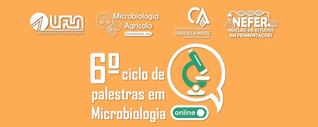 6º Ciclo de Palestras em Microbiologia