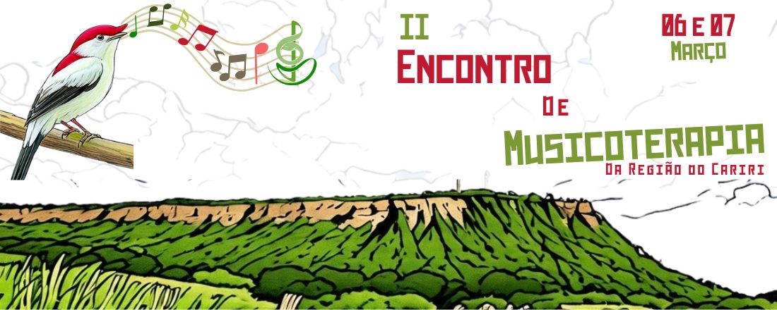 II Encontro de Musicoterapia da Região do Cariri.