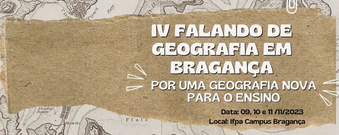 IV FALANDO DE GEOGRAFIA EM BRAGANÇA