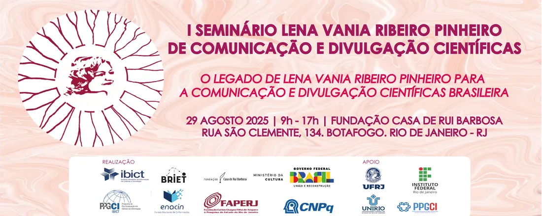I Seminário Lena Vania Ribeiro Pinheiro de Comunicação e Divulgação Científicas