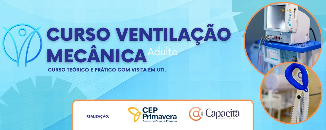 CURSO TEÓRICO PRÁTICO DE VENTILAÇÃO MECÂNICA ADULTO
