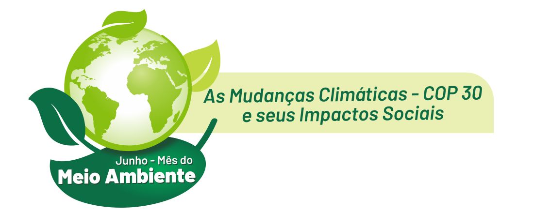 Mudanças Climáticas, a COP 30 e Seus Impactos Sociais