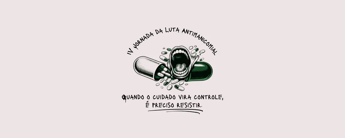 IV Jornada da Luta Antimanicomial