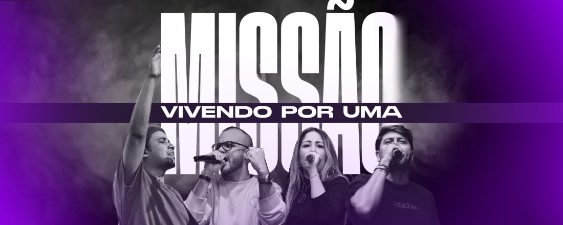 Vivendo por uma Missão