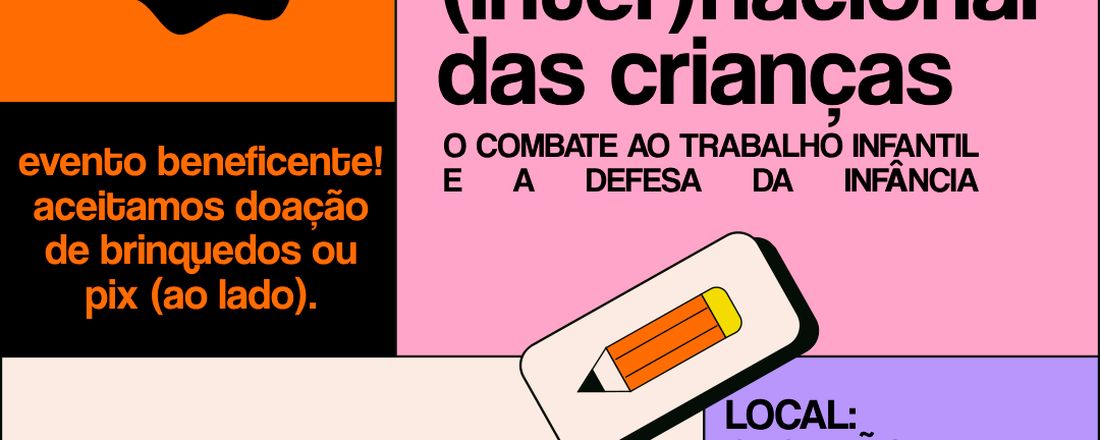 O Direito (Inter)nacional das crianças: o combate ao trabalho infantil e a defesa da infância