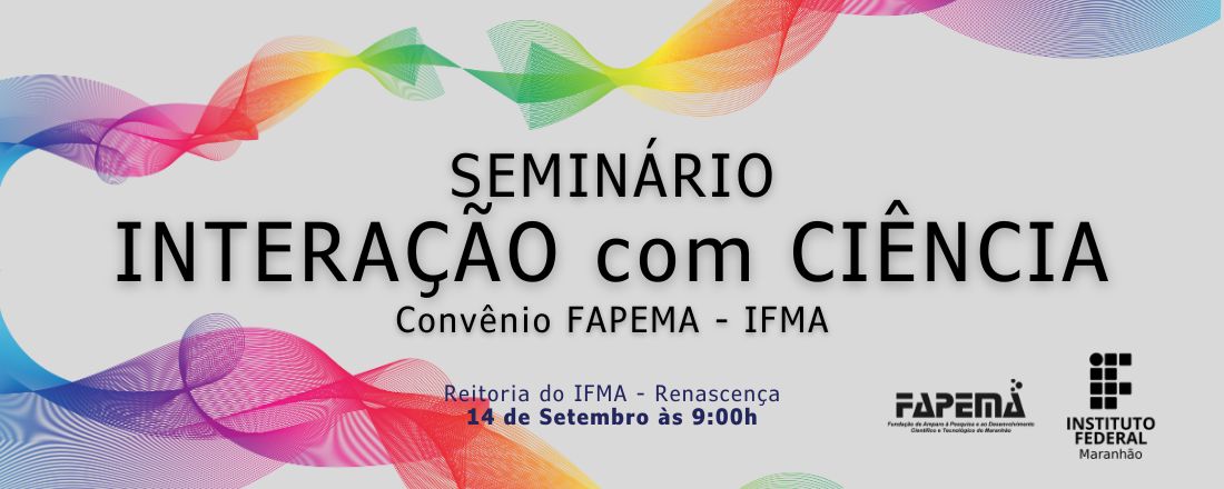 SEMINÁRIO INTERAÇÃO COM CIÊNCIA