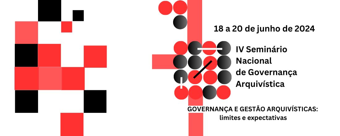 IV Seminário Nacional de Governança Arquivística