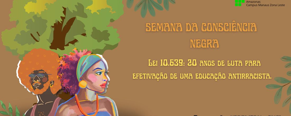 Semana da Consciência Negra no IFAM - CMZL