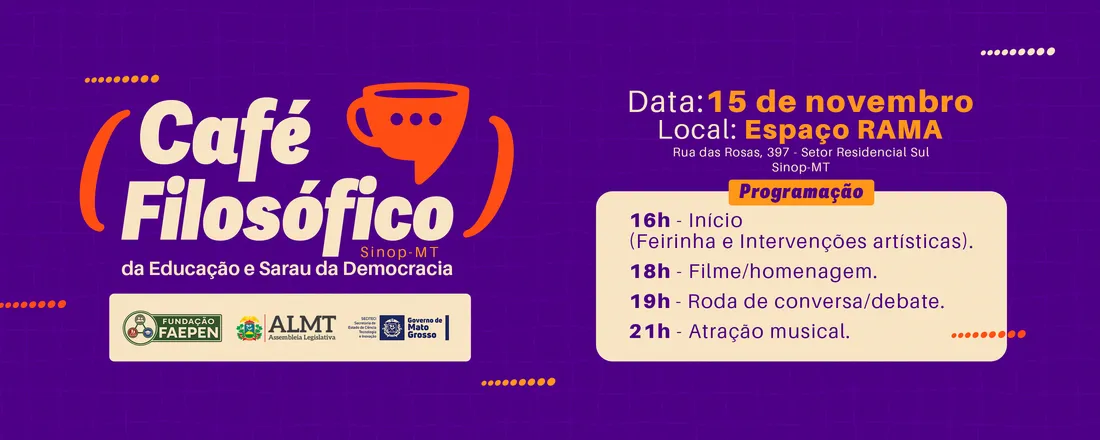 Café Filosófico da Educação e Sarau da Democracia no município de Sinop/MT