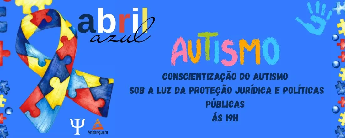 Conscientização do Autismo - Proteção Jurídica e Políticas Públicas