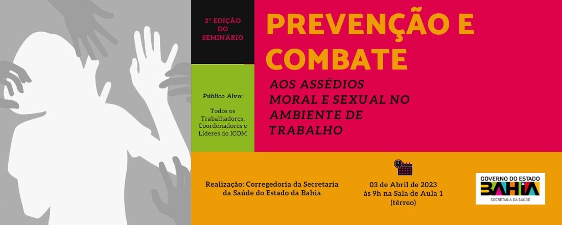 PREVENÇÃO E COMBATE AOS ASSÉDIOS MORAL E SEXUAL NO AMBIENTE DE TRABALHO.