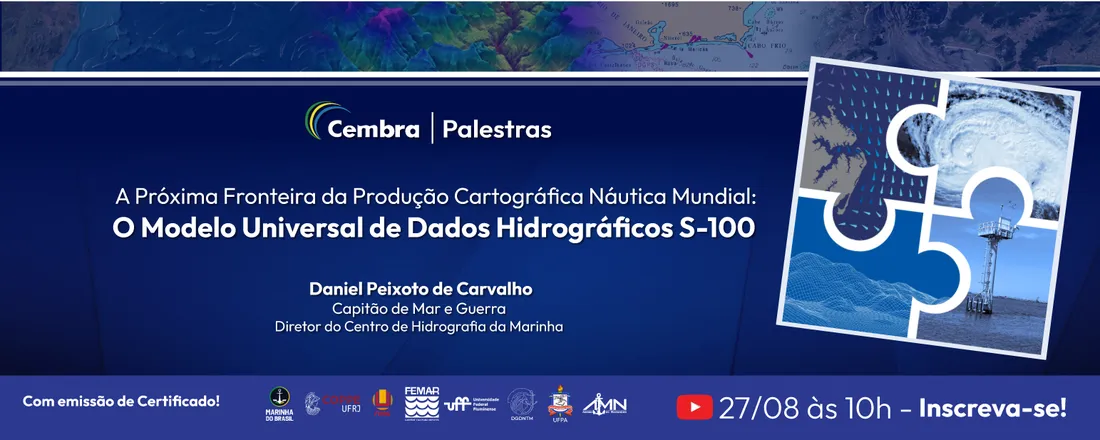 A Próxima Fronteira da Produção Cartográfica Náutica Mundial: O Modelo Universal de Dados Hidrográficos S-100