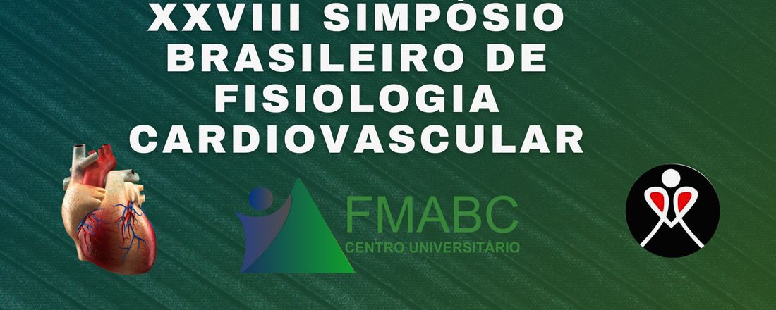 XXVIII SIMPÓSIO BRASILEIRO DE FISIOLOGIA CARDIOVASCULAR