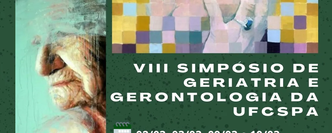 VIII Simpósio de Geriatria e Gerontologia da UFCSPA