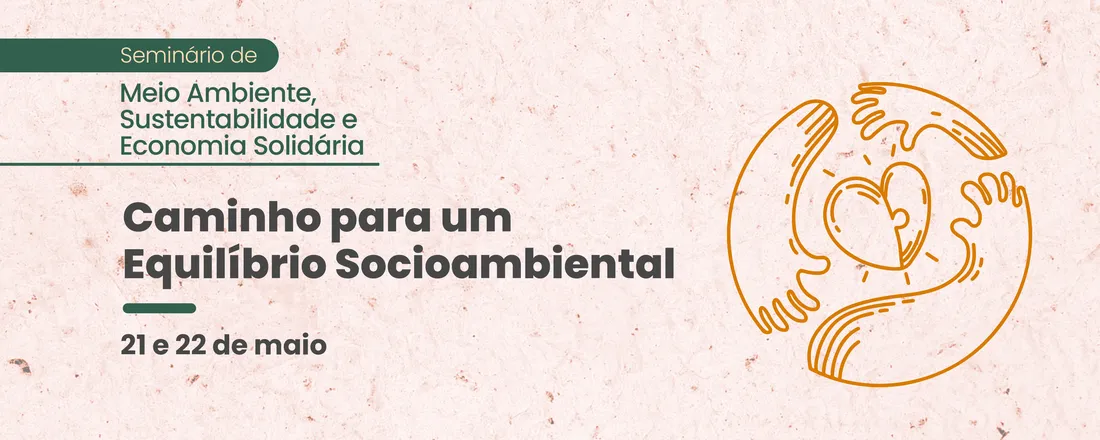 Seminário de Meio Ambiente, Sustentabilidade e Economia Solidária