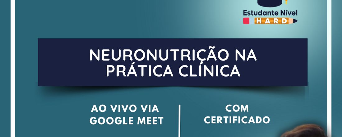 NEURONUTRIÇÃO NA PRÁTICA CLÍNICA