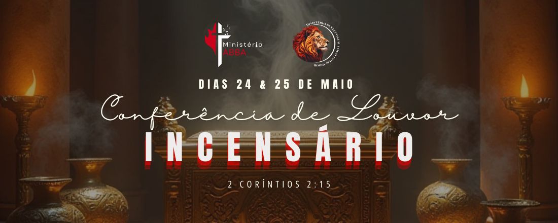 Conferência de Louvor - Incensários