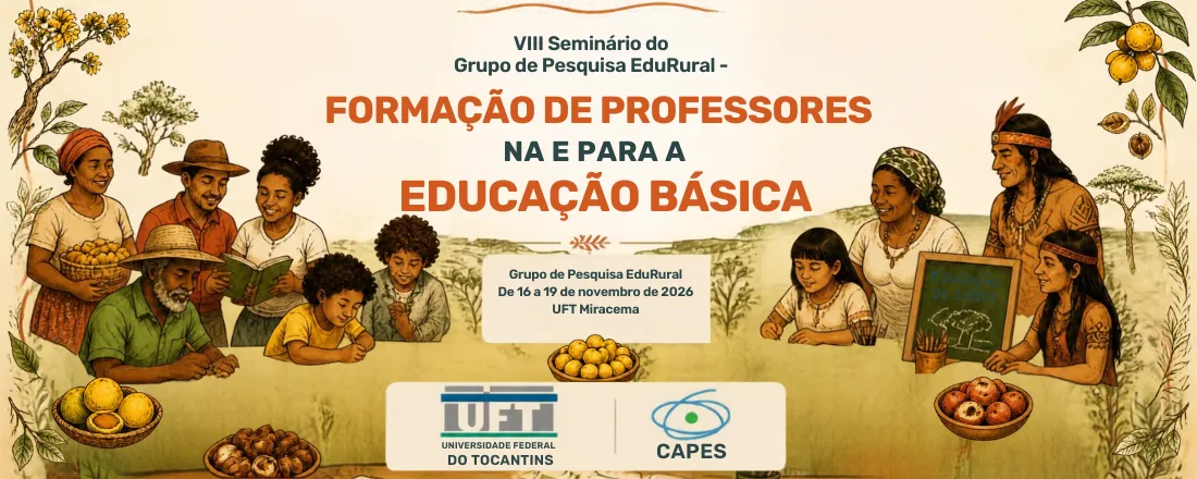 VIII Seminário do Grupo de Pesquisa Edurural Formação de Professores na e para a Educação Básica