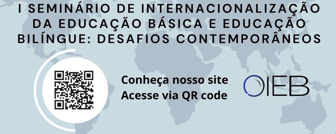 I Seminário de Internacionalização da Educação Básica e da Educação Bilíngue: desafios contemporâneos