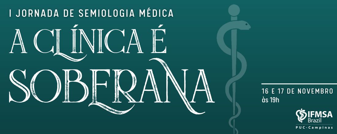 I Jornada de Semiologia Médica: A Clínica é Soberana