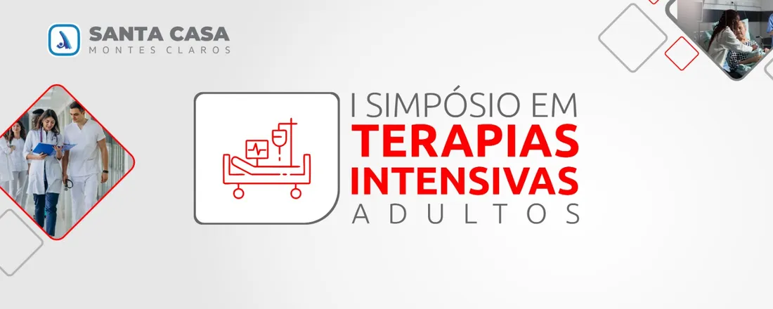 I SIMPÓSIO EM TERAPIAS INTENSIVAS ADULTO / SANTA CASA MONTES CLAROS